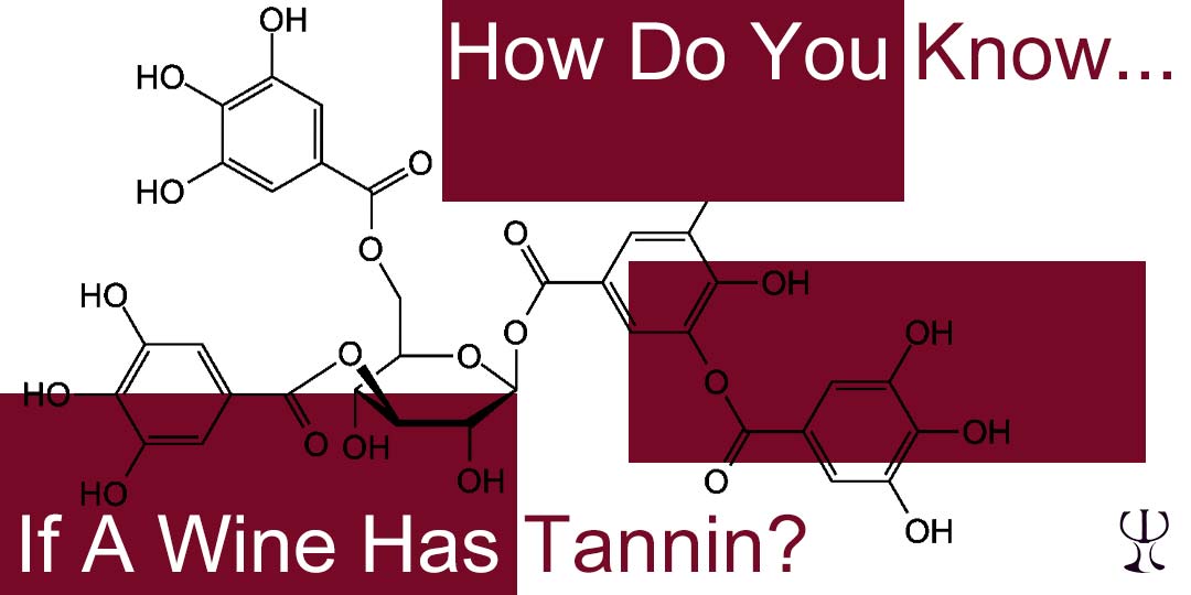 how do you know if a wine has tannin
