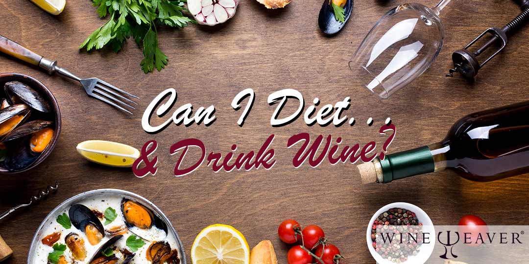 Can I Diet and Drink Wine